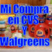 Mi Compra en CVS y Walgreens 07/28/14