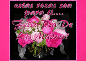 Feliz Dia de las Madres | Casayfamiliatv