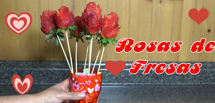 Rosas de Fresas | Dia de San Valentin | Casayfamiliatv
