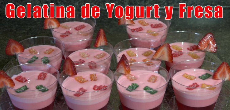 Gelatina de Yogurt y Fresa / Para los Niños / Casayfamiliatv