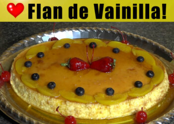 Flan de Vainilla / Postre Casero / Casayfamiliatv