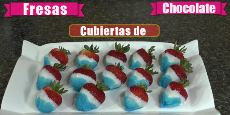 Fresas Cubiertas de Chocolate –  Para el 4 de Julio  / Casayfamiliatv