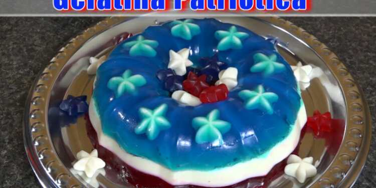 Gelatina Patriótica / Para el 4 de Julio / Casayfamiliatv