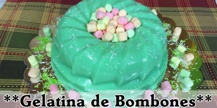 Gelatina de Bombones/Malvaviscos | Casayfamiliatv
