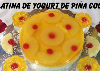 Gelatina de Yogurt de Piña Colada / Casayfamiliatv