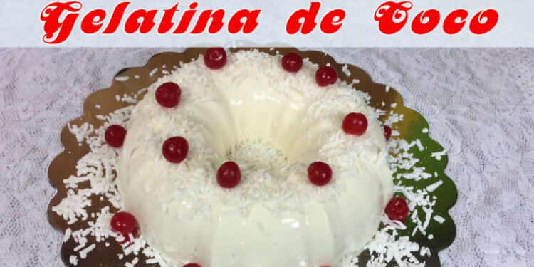 Gelatina de Coco / Receta Facil / Casayfamiliatv