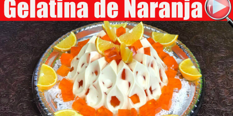 Gelatina de Mosaico de Naranja / Casayfamiliatv