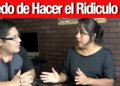 Pierde El Miedo De Hacer El Ridiculo
