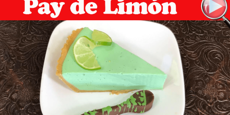 Pay de Limón – Receta Pie de Limón