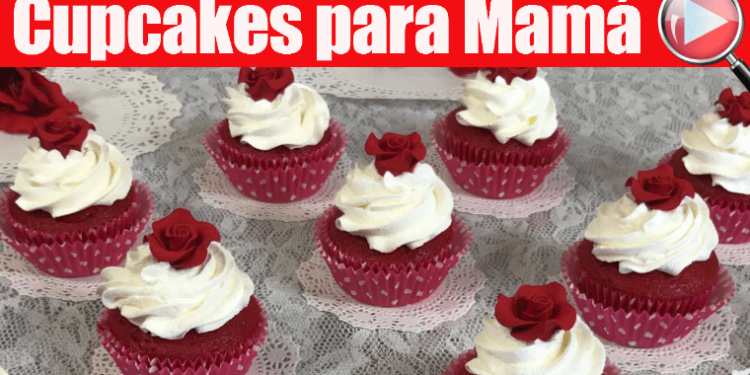Deliciosos Cupcakes - Facil y Rapido - Para Mamá - Recetas en Casayfamiliatv Deliciosos Cupcakes – Facil y Rapido – Para Mamá