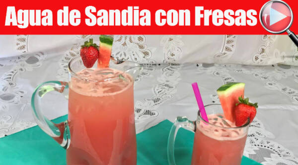 Agua Fresca De Sandia Con Fresas Casayfamiliatv 2672