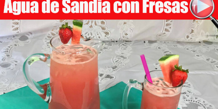 Agua Fresca de Sandia con Fresas - Recetas en Casayfamiliatv Agua Fresca de Sandia con Fresas