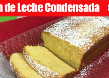 Pan de Leche Condensada – Panque Delicioso
