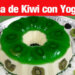 Gelatina de Kiwi con Yogurt Natural - Delicioso Postre - Recetas en Casayfamiliatv Gelatina de Kiwi con Yogurt Natural – Delicioso Postre