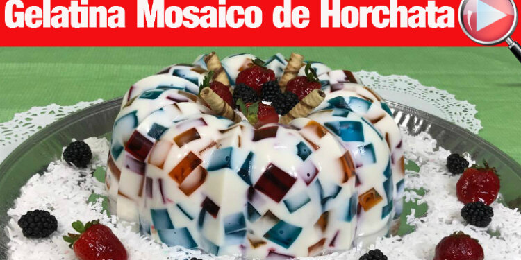 Gelatina Mosaico de Horchata – Haz una Gelatina Deliciosa
