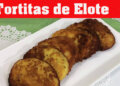 Tortitas de Elote – Receta de Tortitas de Elote Deliciosas