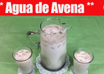 Agua de Avena – Fresca Agua de Avena – Recetas en Casayfamiliatv