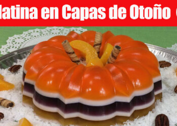 Gelatina en Capas de Otoño – 2 Postres – Colaborativo – Recetas en Casayfamiliatv