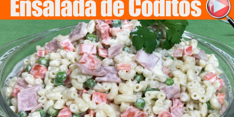 Ensalada de Coditos - Receta Facil - Recetas en Casayfamiliatv - Recetas en Casayfamiliatv Ensalada de Coditos – Receta Facil – Recetas en Casayfamiliatv