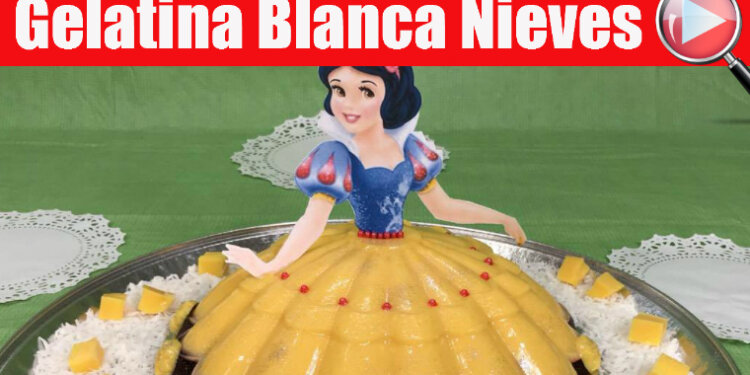 Gelatina de Princesa Blanca Nieves – Recetas en Casayfamiliatv