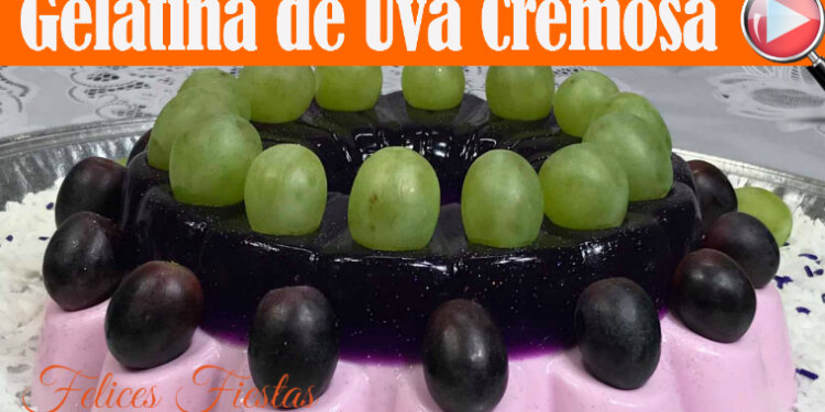 Gelatina de Uva Cremosa – Especial de Año Nuevo 2018 – Recetas en Casayfamiliatv