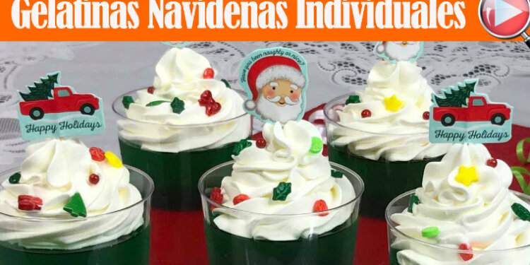 Gelatinas Navideñas Individuales – Postre Navideño – Recetas en Casayfamiliatv