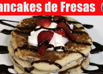 Hot Cakes – Pancakes de Fresas – Recetas en Casayfamiliatv