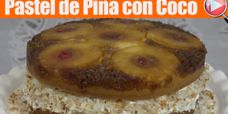 Pastel Invertido de Piña con Coco - Postre Navideño - Recetas en Casayfamiliatv - Recetas en Casayfamiliatv Pastel Invertido de Piña con Coco – Postre Navideño – Recetas en Casayfamiliatv
