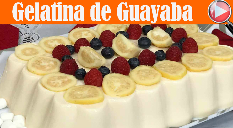 Gelatina de Yogurt de Guayaba y Tres Leches