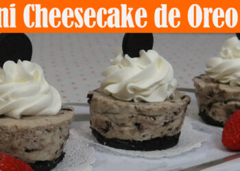 Mini Cheesecake de Oreo – Postres sin Horno – Recetas en Casayfamiliatv