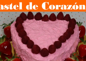 Pastel de Corazón – Hecho con Amor – Recetas en Casayfamiliatv