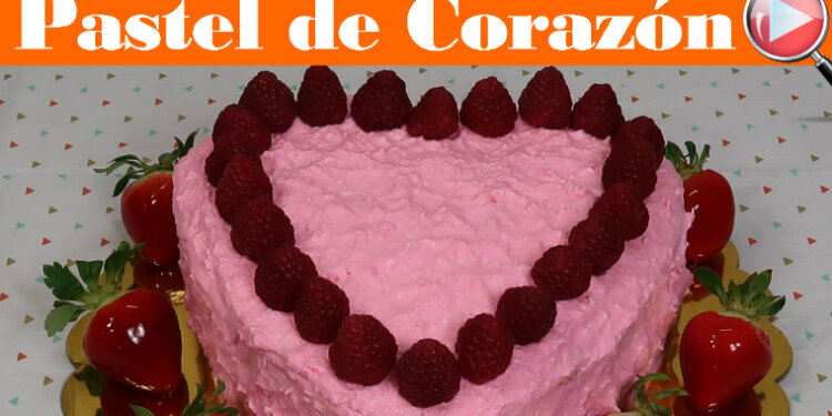 Pastel de Corazón – Hecho con Amor – Recetas en Casayfamiliatv