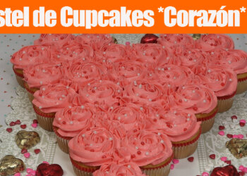 Pastel de Cupcakes en Forma de Corazón – Recetas en Casayfamiliatv