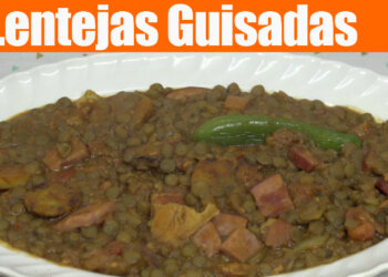 Lentejas Guisadas – Receta Deliciosa – Recetas en Casayfamiliatv