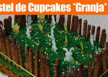 Pastel de Cupcakes en Forma de Granja con Conejitos – Recetas en Casayfamiliatv