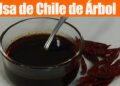 Salsa de Chile de Árbol en Aceite – Recetas en Casayfamiliatv
