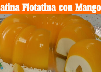 Gelatina Flotatina con Mango – Recetas en Casayfamiliatv