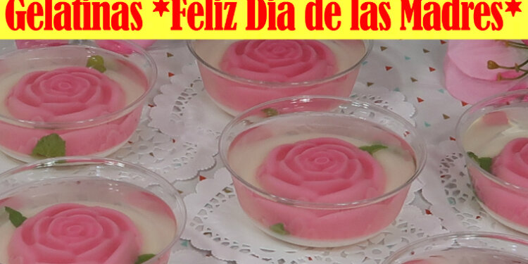 Gelatinas Individuales para las Madres con Rosas Encapsuladas - Recetas en Casayfamiliatv - Recetas en Casayfamiliatv Gelatinas Individuales para las Madres con Rosas Encapsuladas – Recetas en Casayfamiliatv