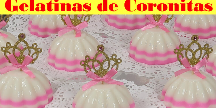 Gelatinas de Coronitas para las Princesas - Fiestas Infantiles - Recetas en Casayfamiliatv - Recetas en Casayfamiliatv Gelatinas de Coronitas para las Princesas – Fiestas Infantiles – Recetas en Casayfamiliatv