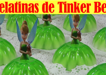 Gelatinas del Hada Campanita – Tinker Bell para Fiestas Infantiles – Recetas en Casayfamiliatv